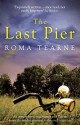 The Last Pier - Roma Tearne