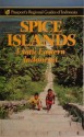 Spice Islands: Exotic Eastern Indonesia, 2nd Ed (Passport's Regional Guides of Indonesia) - Kal Muller