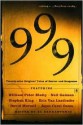 999: Twenty-nine Original Tales of Horror and Suspense - Joyce Carol Oates, Bentley Little, Ed Gorman, Eric Van Lustbader, Michael Marshall Smith, Tim Powers, Thomas F. Monteleone, Chet Williamson, Gene Wolfe, F. Paul Wilson, Joe R. Lansdale, Thomas M. Disch, Ramsey Campbell, T.E.D. Klein, Thomas Ligotti, Edward Bryant, Nancy 