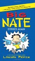 Big Nate Strikes Again - Lincoln Peirce