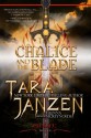 The Chalice and the Blade (The Chalice Trilogy #1) - Glenna McReynolds, Tara Janzen