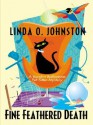 Fine-Feathered Death (Kendra Ballantyne, Pet-sitter Mystery, #3) - Linda O. Johnston