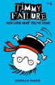 Timmy Failure: Now Look What You've Done - Stephan Pastis