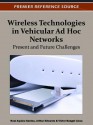 Wireless Technologies in Vehicular Ad Hoc Networks - Raul Aquino-Santos, Arthur Edwards