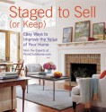 Staged to Sell (or Keep): Easy Ways to Improve the Value of Your Home - Jean Nayar, Experts at PointClickHome.com, PointClickHome Staff