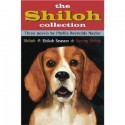 The Shiloh Collection: Shiloh, Shiloh Season, Saving Shiloh - Phyllis Reynolds Naylor