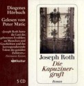 Die Kapuzinergruft - Joseph Roth, Peter Matic