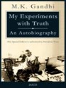 My Experiments with Truth: An Autobiography - Mahatma Gandhi