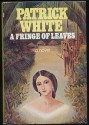 A Fringe of Leaves - Patrick White