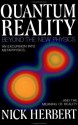 Quantum Reality: Beyond the New Physics - Nick Herbert