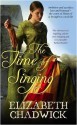 The Time of Singing - Elizabeth Chadwick