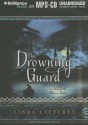 The Drowning Guard: A Novel of the Ottoman Empire - Linda Lafferty, Suzanne Cypress