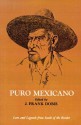 Puro Mexicano - J. Frank Dobie