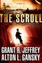 The Scroll: A Novel - Grant R. Jeffrey, Alton Gansky