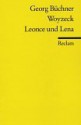 Woyzeck / Leonce und Lena - Georg Büchner