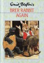 Brer Rabbit Again - Bookthrift, Enid Blyton, R. Cloke