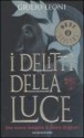 I delitti della luce - Giulio Leoni