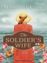 The Soldier's Wife - Margaret Leroy, Alison Larkin