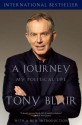 A Journey: My Political Life - Tony Blair