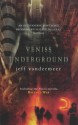 Veniss Underground - Jeff VanderMeer