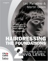 Hairdressing - The Foundations: The Official Guide to to S/Nvq Level 2 - Leo Palladino, Martin Green