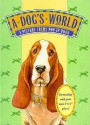 A Dog's World: A Picture Frame Pop Up Quote Book - Peter Seymour, Emily Dodi, Karen Bell, Renee Jablow