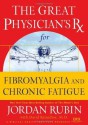 Great Physician's Rx for Fibromyalgia and Chronic Fatigue (Great Physician's Rx Series) - Jordan Rubin, Joseph Brasco