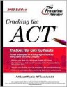 Cracking ACT, 2003 Edition - Princeton Review, Theodore Silver, Kim Magloire