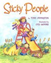 Sticky People - Tony Johnston, Cyd Moore