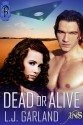 Dead or Alive - L.J. Garland
