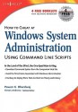 How to Cheat at Windows System Administration Using Command Line Scripts - Pawan K. Bhardwaj