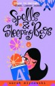 Spells & Sleeping Bags (Magic In Manhattan) - Sarah Mlynowski