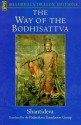 The Way of the Bodhisattva: A Translation of the Bodhicharyavatara (Shambhala Dragon Editions) - Śāntideva