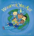 Whoever You Are - Mem Fox, Leslie Staub