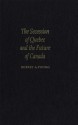 Secession of Quebec and the Future of Canada - Robert A. Young