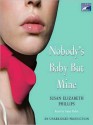 Nobody's Baby But Mine (Audio) - Susan Elizabeth Phillips, Anna Fields