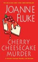 Cherry Cheesecake Murder - Joanne Fluke