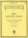 50 Selected Songs by Schubert, Schumann, Brahms, Wolf & Strauss: High Voice - Robert Schumann, Johannes Brahms, Hugo Wolf, Franz Schubert, Clara Aschumann