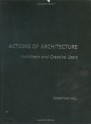 Actions of Architecture: Architects and Creative Users - Jonathan Hill