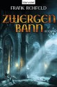 Zwergenbann: Roman (German Edition) - Frank Rehfeld