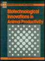 Biotechnological Innovations in Animal Productivity - Thames Polytechnic