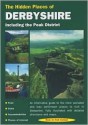 The Hidden Places of Derbyshire: Including the Peak District - Hugh Taylor, Moira McCrossan, Travel Publishing Ltd