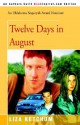 Twelve Days in August - Liza Ketchum