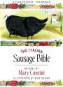 The Italian Sausage Bible - Mary Contini, Bob Dewar