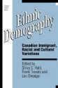 Ethnic Demography: Canadian Immigrant, Racial and Cultural Variations - Shiva S., TROVATO, Frank, and DRIEDGER, Leo (eds.). HALLI, Trovato, Leo Driedger