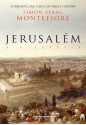 Jerusalém - A Biografia - Simon Sebag Montefiore