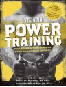 Men's Health Power Training: Build Bigger, Stronger Muscles with Performance Secrets from Top Athletes - Robert dos Remedios, Michael Boyle