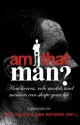 Am I That Man?: How Heroes, Role Models And Mentors Can Shape Your Life - Brian Willis, Ron Scheidt