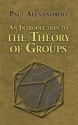 An Introduction to the Theory of Groups - Paul Alexandroff, Hazel Perfect, G.M. Petersen