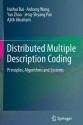 Distributed Multiple Description Coding: Principles, Algorithms and Systems - Huihui Bai, Anhong Wang, Yao Zhao, Jeng-Shyang Pan